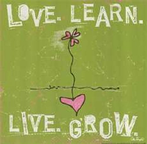 love learn live grow